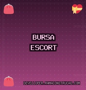 Bursa Escort: Nilüfer Escort, Gürsu Escort, Orhaneli Escort